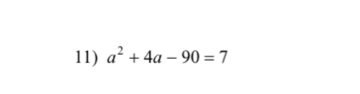 a^2+4a-90=7