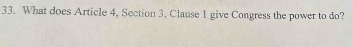 What does Article 4, Section 3, Clause 1 give Congress the power to do?