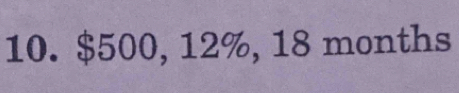 $500, 12%, 18 months