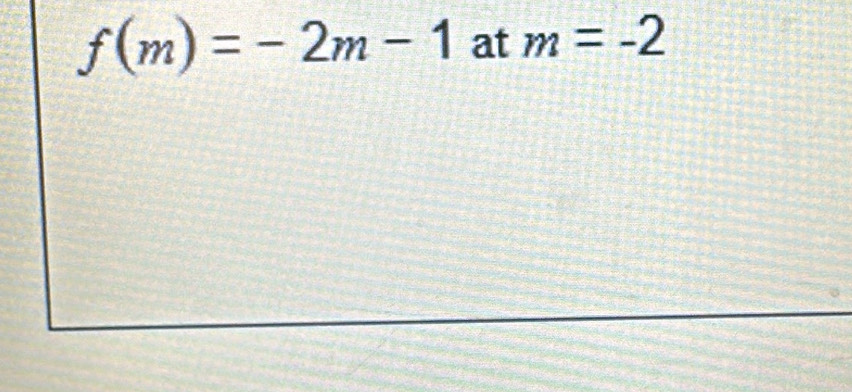 f(m)=-2m-1 at m=-2