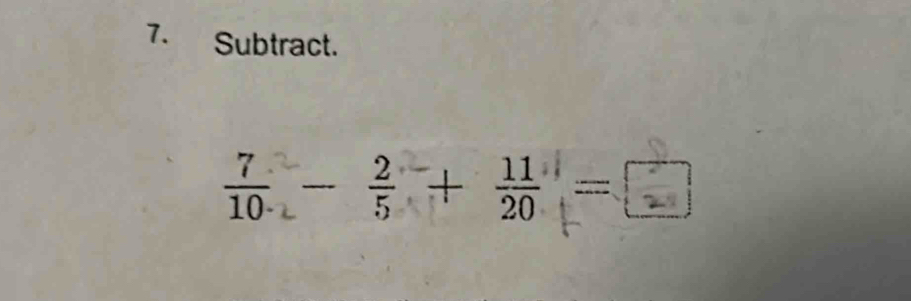 Subtract.
frac  + =□