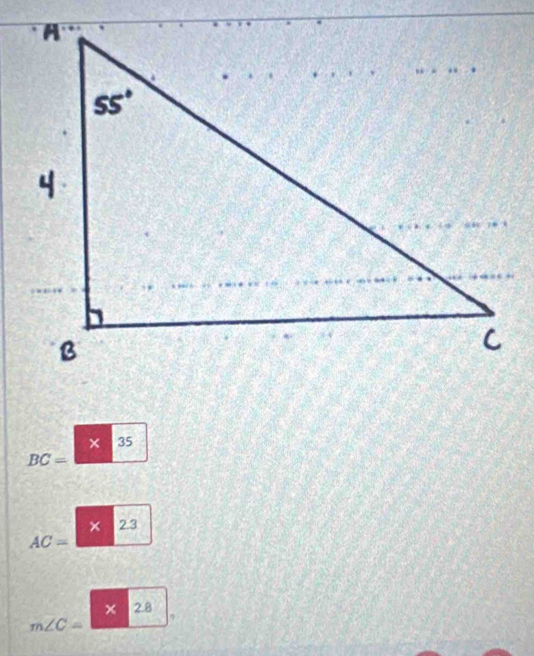 × 35
BC=
× 2.3
AC=
× 2.8
m∠ C=
。