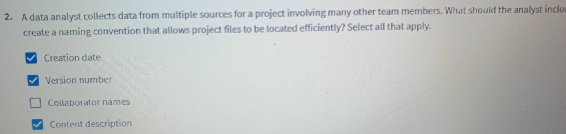 Solved: A data analyst collects data from multiple sources for a ...