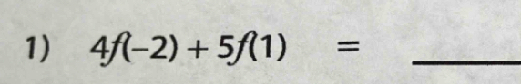 4f(-2)+5f(1)= _