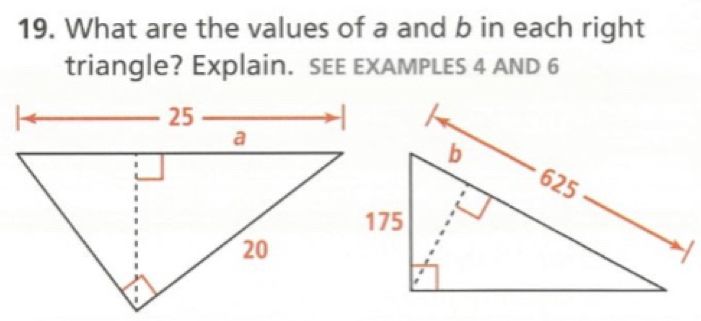 Solved: What are the values of a and b in each right triangle? Explain ...