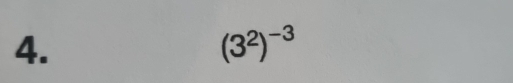 (3^2)^-3