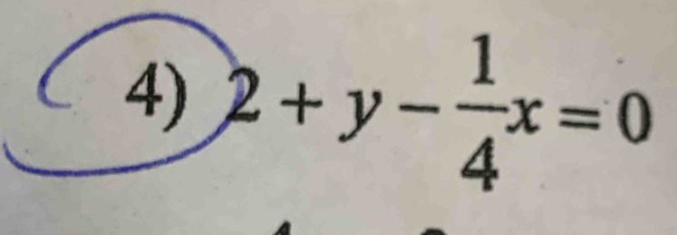 2+y- 1/4 x=0