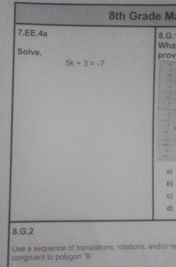 .G.
ha
rov
a)
b)
c)
d)
or re
congruent to polygon `B`.