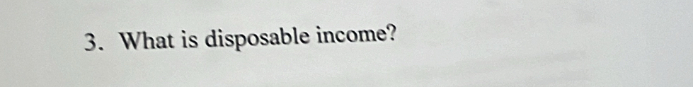 What is disposable income?