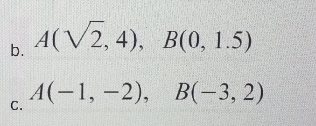 A(sqrt(2),4), B(0,1.5)
C. A(-1,-2), B(-3,2)