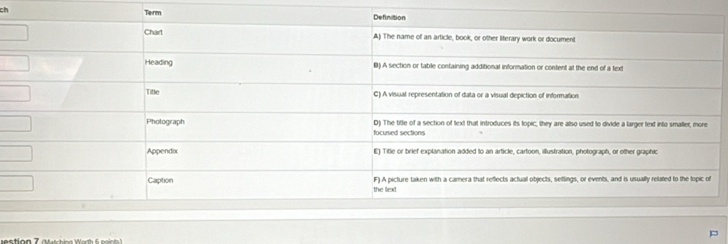 ch Term 
estion 7 (Matching Worth 6 points)