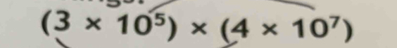 (3* 10^5)* (4* 10^7)