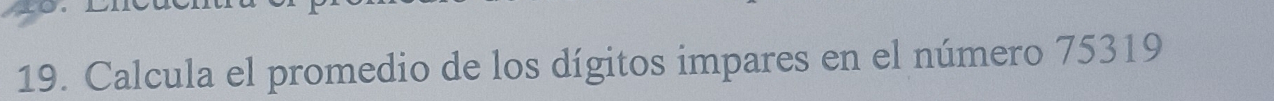 Calcula el promedio de los dígitos impares en el número 75319