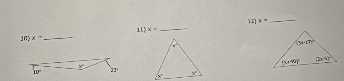 x= _
11) x= _
10) x= _
x°
10°
23°