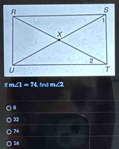 If m∠ 1=74 fnd m∠ 2.
8
32
74
16