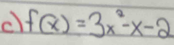 f(x)=3x^2-x-2