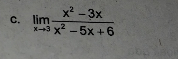 limlimits _xto 3 (x^2-3x)/x^2-5x+6 