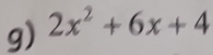 2x^2+6x+4