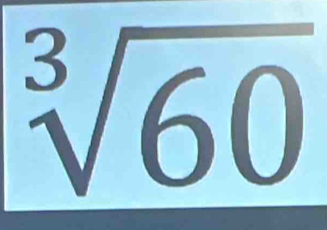 sqrt[3](60)