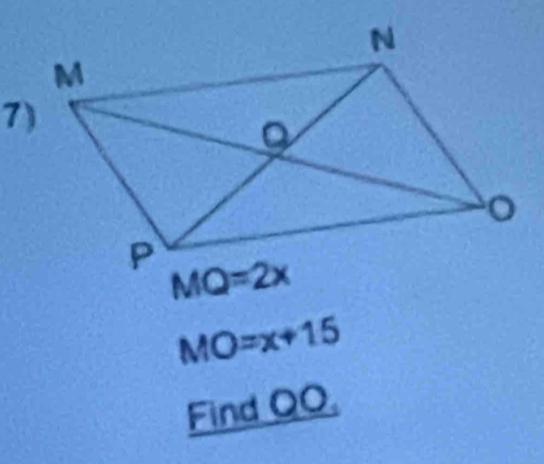 MO=x+15
Find QO.