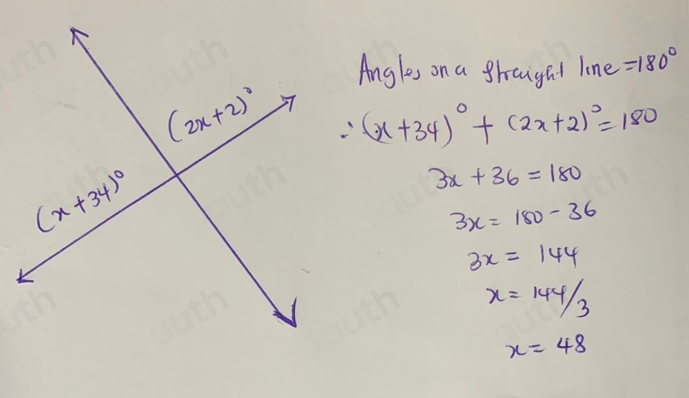 Angles on a shrought lone =180°
(x+34)^circ +(2x+2)^circ =180
3x+36=180
3x=180-36
3x=144
x= 144/3 
x=48