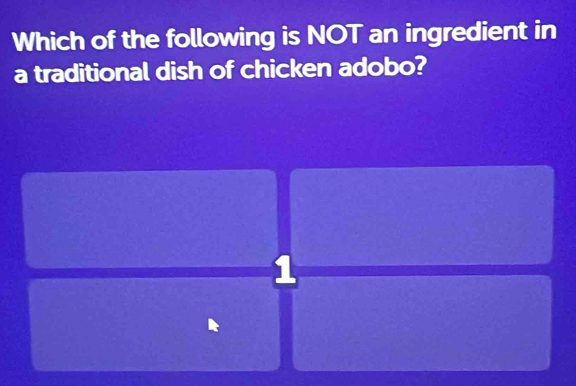 Which of the following is NOT an ingredient in 
a traditional dish of chicken adobo? 
1