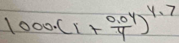 1000.(1+ (0.04)/y )^y.7