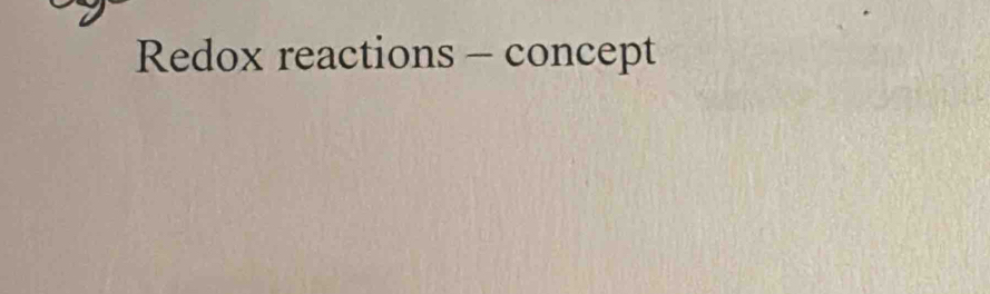 Redox reactions - concept