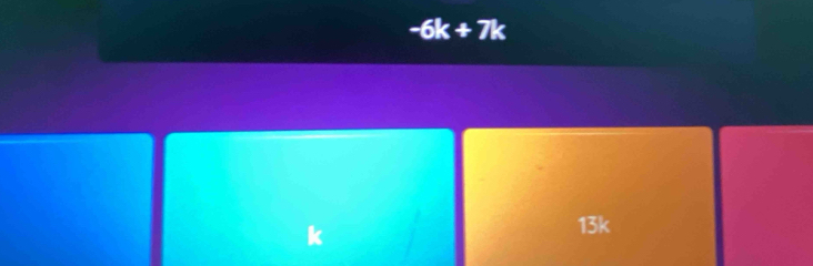 -6k+7k
13k