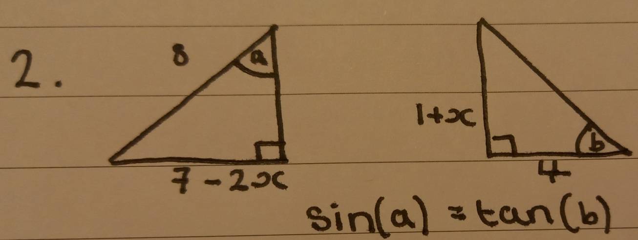 sin (a)=tan (b)