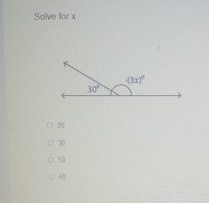 Solve for x
· (3x)^0
30°
20
30
50
60