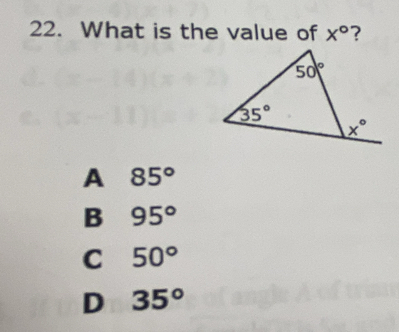 What is the value of x° ?
A 85°
B 95°
C 50°
D 35°