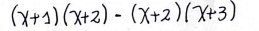 (x+1)(x+2)-(x+2)(x+3)