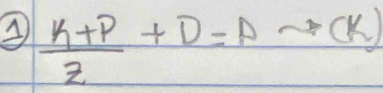  (k+p)/z +D=A (K)