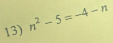 n^2-5=-4-n