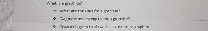 Solved: What is a graphite? What are the uses for a graphite? Diagrams ...