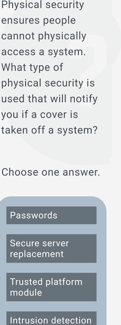 Solved: Physical security ensures people cannot physically access a ...