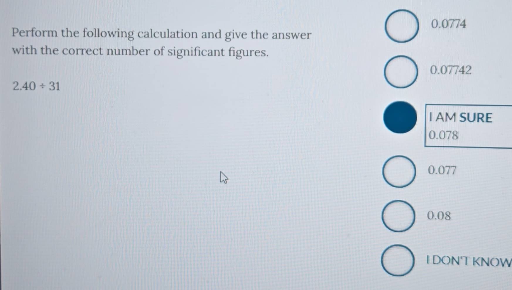 Solved: 0.0774 Perform the following calculation and give the answer ...
