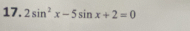 2sin^2x-5sin x+2=0