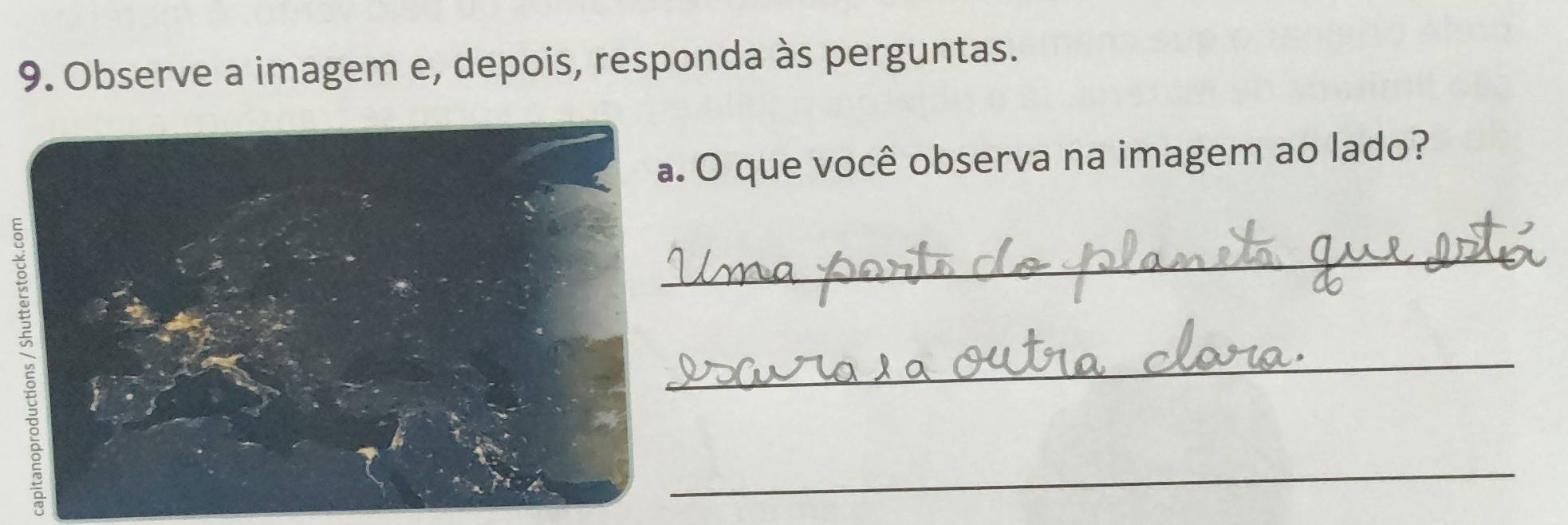 Observe a imagem e, depois, responda às perguntas. 
O que você observa na imagem ao lado? 
_ 
_ 
_