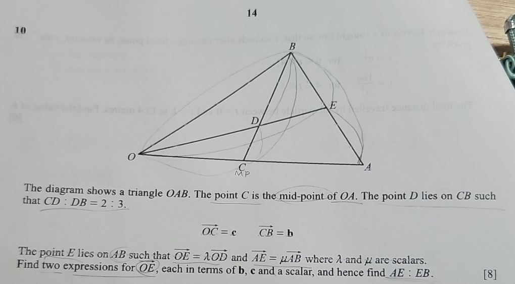 Telah dijawab:14 10 The diagram shows a triangle OAB. The point C is ...