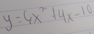 y=4x^2+4x-10