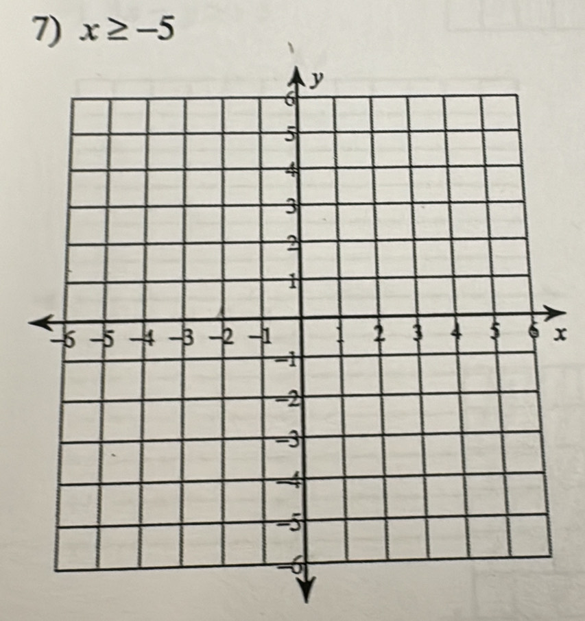 x≥ -5
x