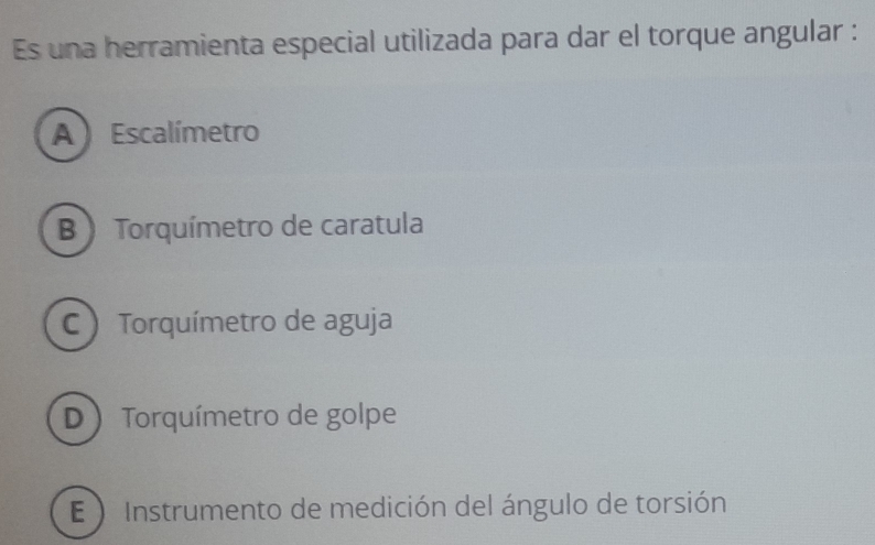 Resuelto:Es una herramienta especial utilizada para dar el torque ...
