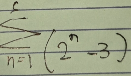 sumlimits _(n=1)^6(2^n-3)