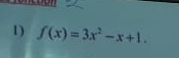 f(x)=3x^2-x+1.