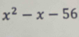 x^2-x-56