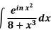 ∈t frac e^(ln x^2)8+x^3dx