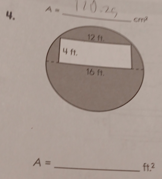 A= _
cm^2
A=
_ ft.^2