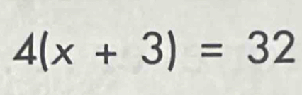 4(x+3)=32